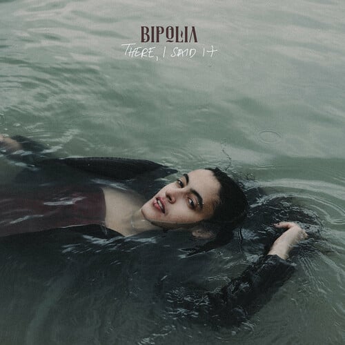 BIPOLIA: There, I Said It [Veego Records, 2024] 