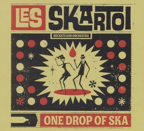 LES SKARTOI ROCKSTEADY ORCHESTRA: One Drop of Ska [Salt City Ska Records, 2024]