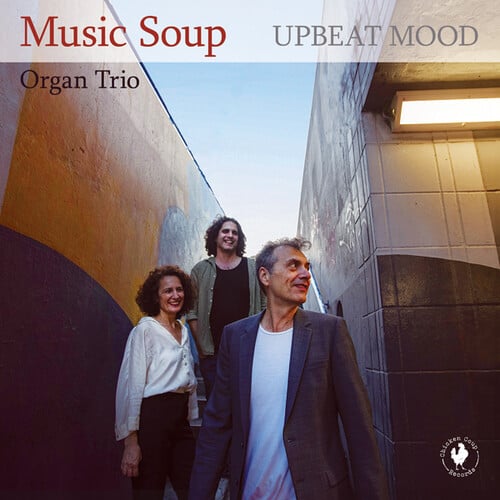 Music Soup Organ Trio 