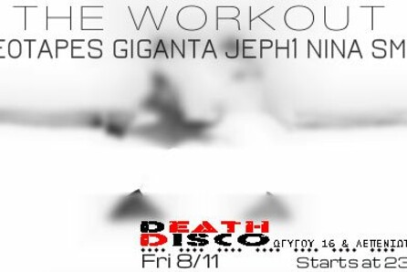 The Workout @Death Disco
