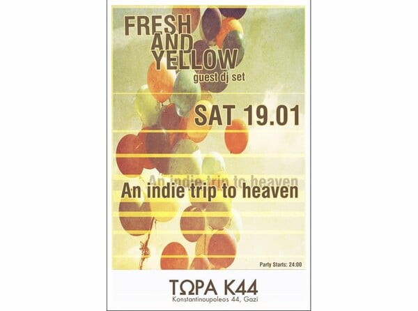 Fresh and Yellow guest dj set @ TΩΡΑ Κ44