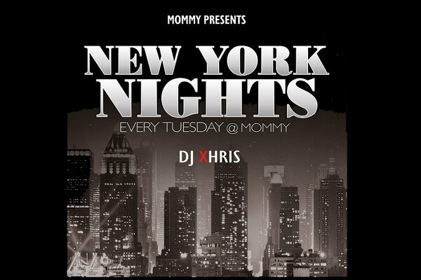 MOMMY Bar presents:"NEW YORK NIGHTS"