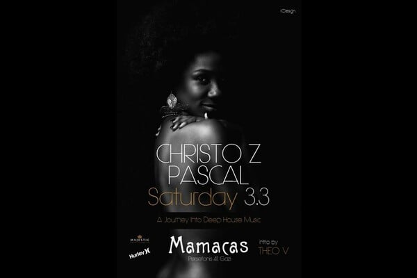 Saturday 3 March Presents Pascal & Christo Z @ Mamacas