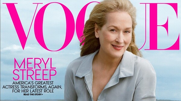 H Meryl Streep (για πρώτη φορά) στο εξώφυλλο της Vogue.