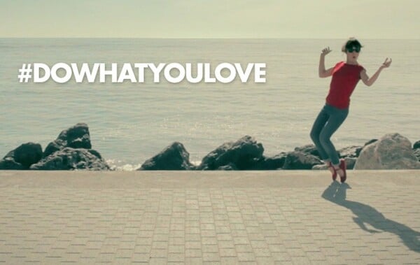 DO WHAT YOU LOVE!