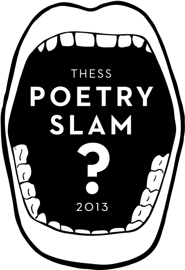 Thess Poetry Slam? 2013