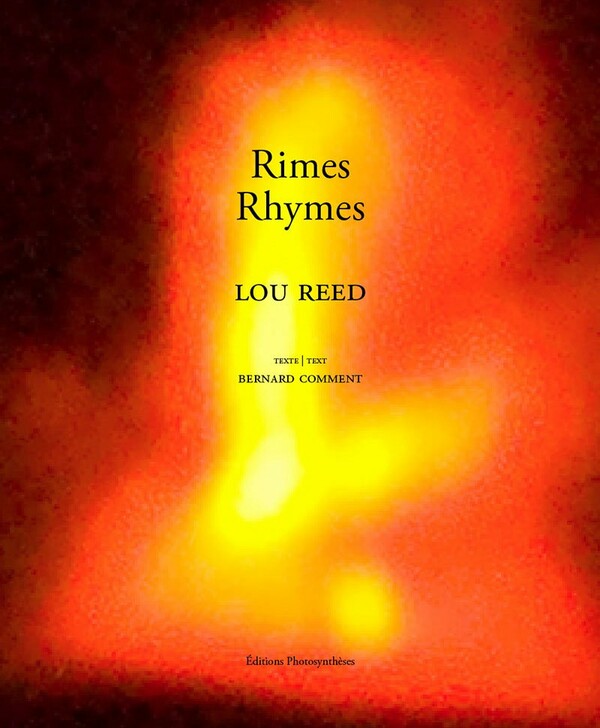 Rimes Rhymes. Lou Reed.