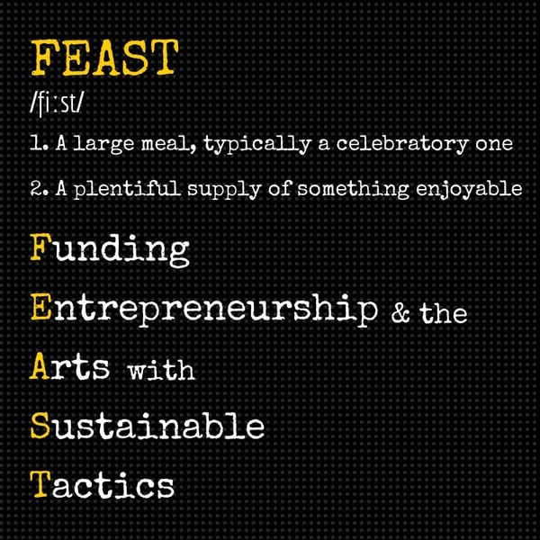 FEAST: Support Your Local Creativity!