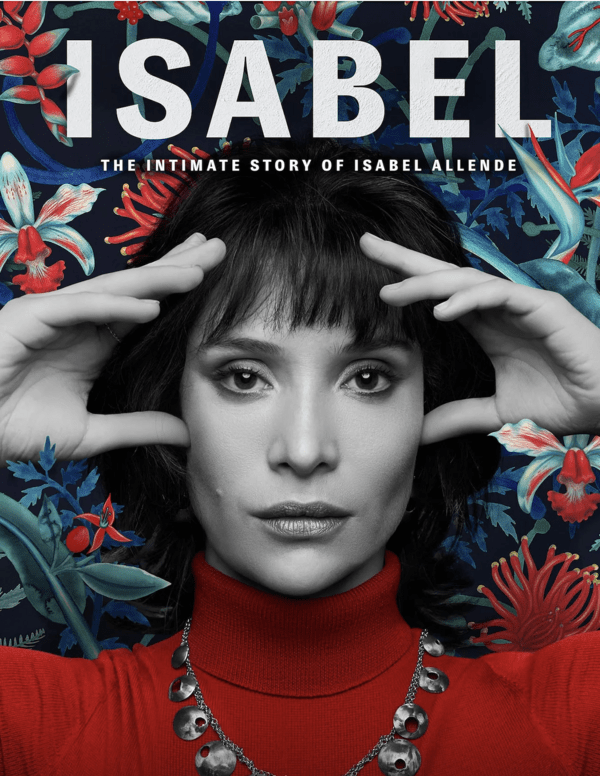 «Isabel»: Η Ιζαμπέλ Αλιέντε για τη ζωή της που έγινε μίνι σειρά από την ΗΒΟ