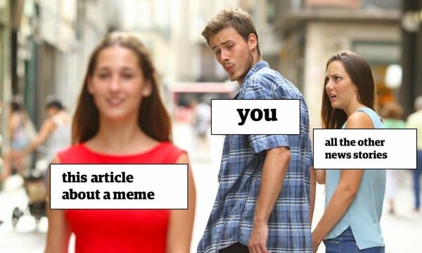 Σεξιστικό κρίθηκε το διάσημο meme «Distracted Boyfriend»