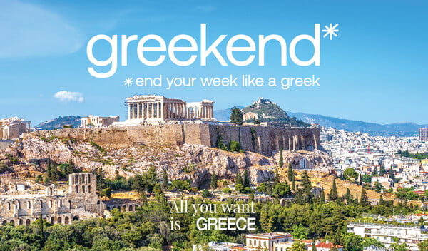 «Greekend: End your week like a Greek»- Η νέα καμπάνια του ΕΟΤ