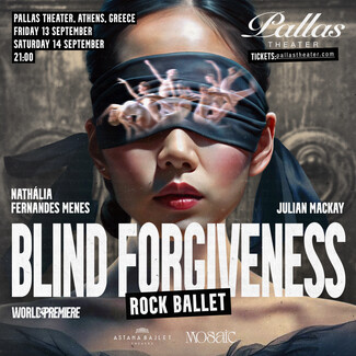 Rock Ballet Opera "Blind Forgiveness" ή «Αγάπη είναι ν’αγαπάς, όποια πληγή σου ανοίγει»