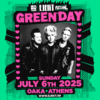 Oι Green Day στην Αθήνα: Όλες οι πληροφορίες για τα εισιτήρια 