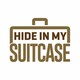 Hide In My Suitcase